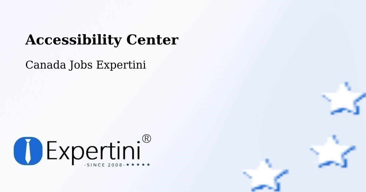 Accessibility Center - Canada Jobs Expertini