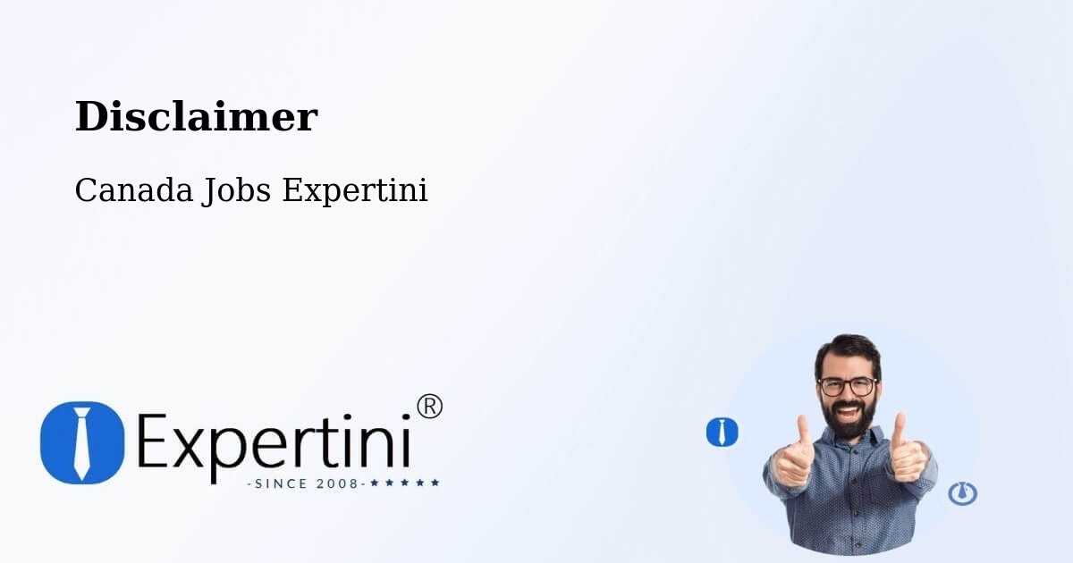 Disclaimer - Canada Jobs Expertini