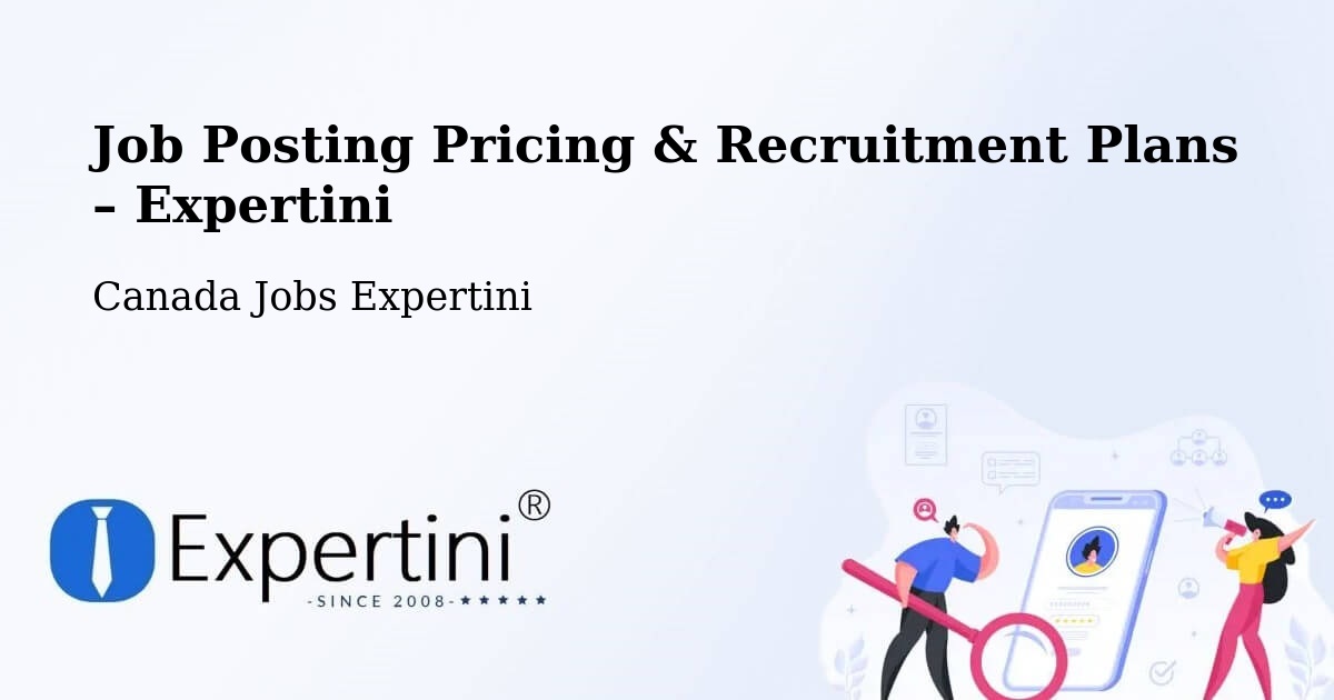 Job Posting Pricing & Recruitment Plans – Barrie - Barrie, Canada Jobs Expertini